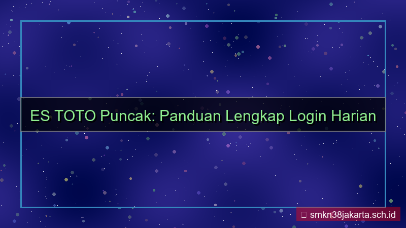 konten ES TOTO puncak login harian