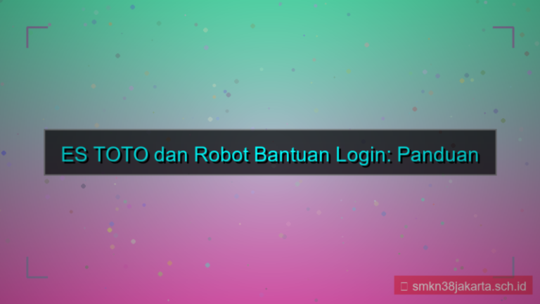 desain ES TOTO robot bantuan login