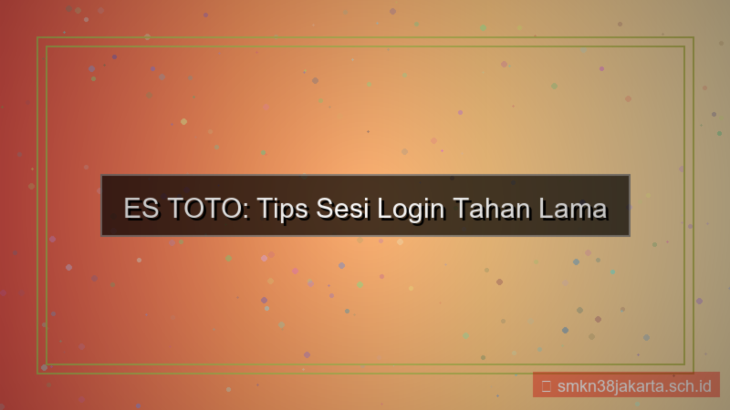 gambar ES TOTO sesi login tahan lama