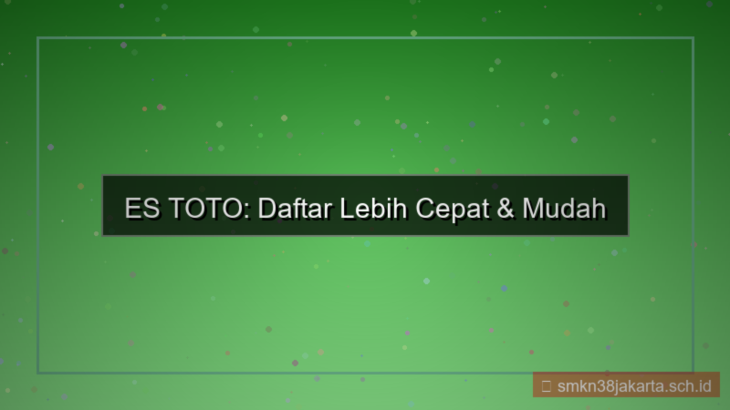 tampilan ES TOTO simplifikasi proses daftar