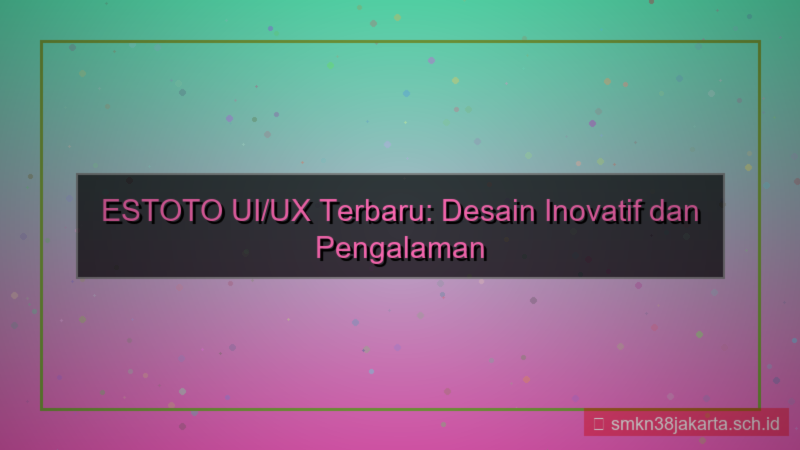 ilustrasi ES TOTO ui ux terbaru estoto