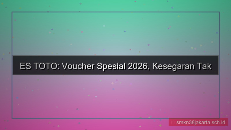 ES TOTO voucher spesial 2026