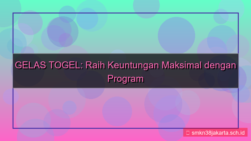 visual GELAS TOGEL ajak teman daftar