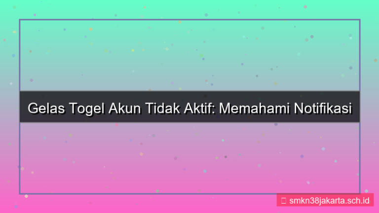 gambar GELAS TOGEL akun tidak aktif notifikasi