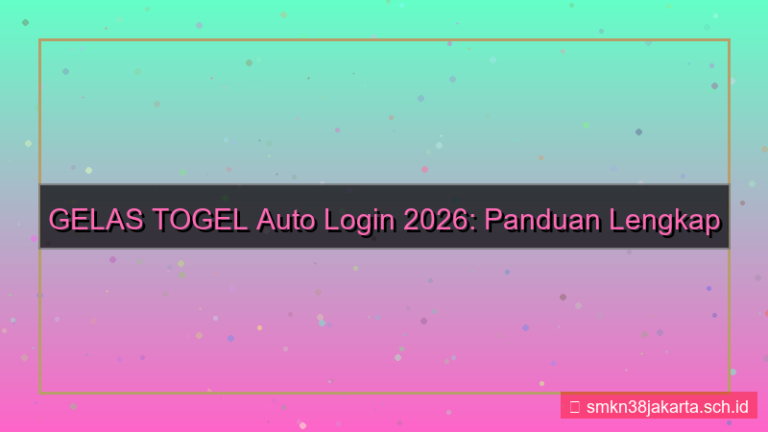 ilustrasi GELAS TOGEL auto login 2026