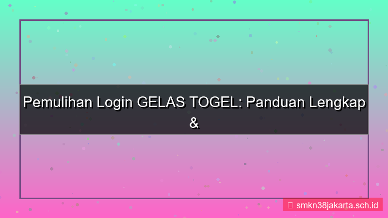 GELAS TOGEL disaster recovery login