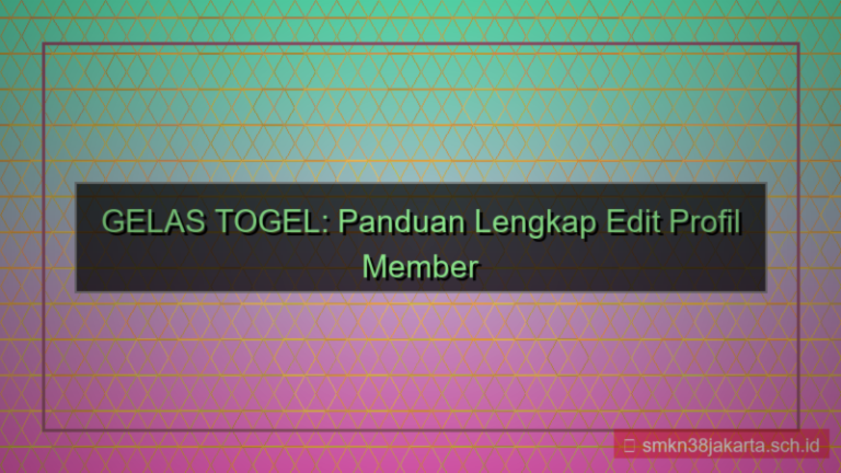 GELAS TOGEL edit profil member