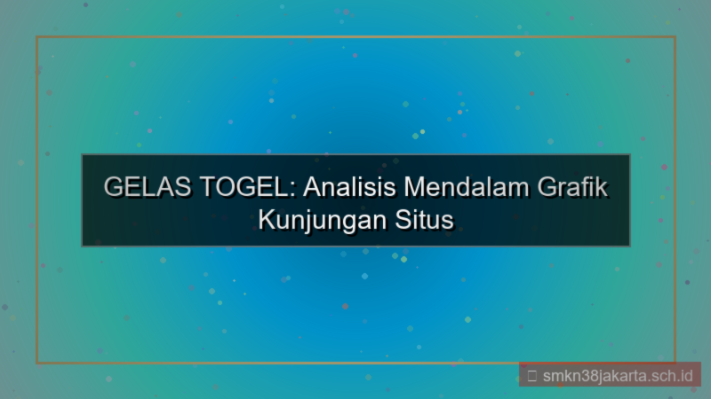 visual GELAS TOGEL grafik kunjungan situs