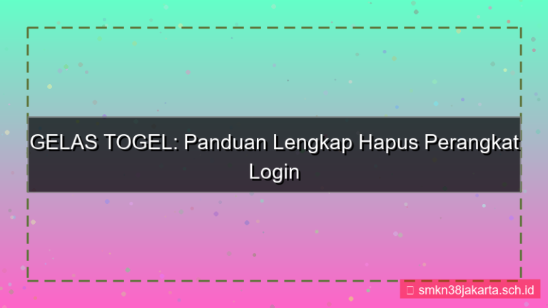 tampilan GELAS TOGEL hapus perangkat login