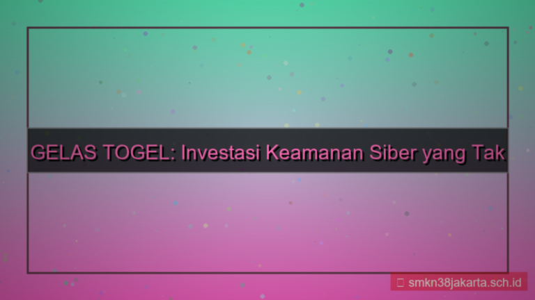 visual GELAS TOGEL investasi keamanan siber