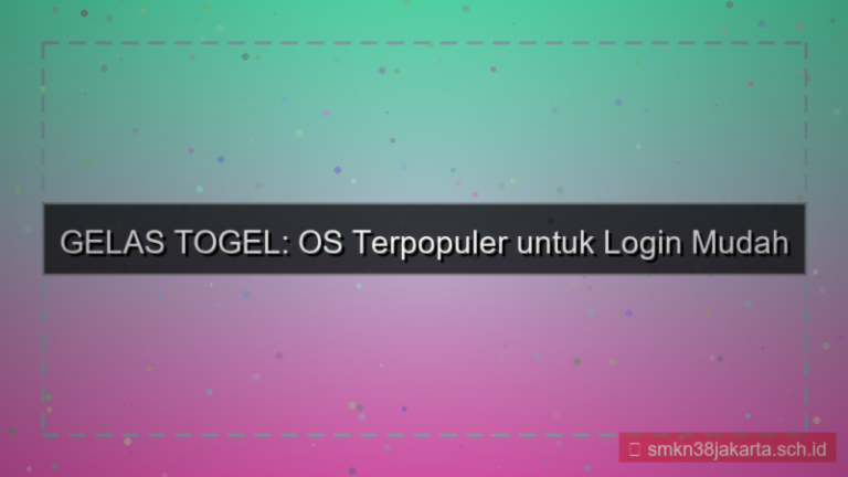 tampilan GELAS TOGEL os terpopuler login