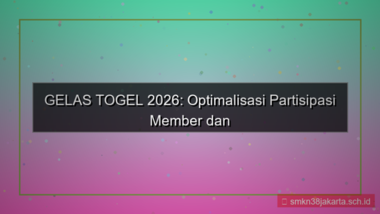 desain GELAS TOGEL partisipasi member 2026