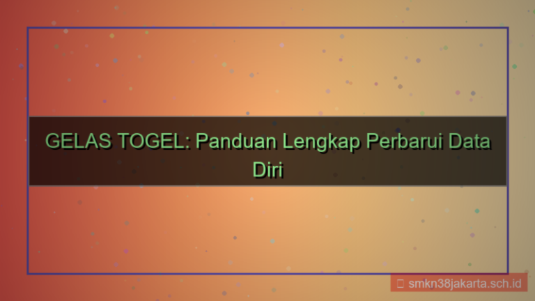 GELAS TOGEL perbarui data diri