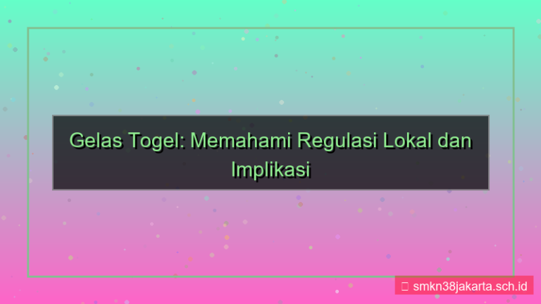 konten GELAS TOGEL regulasi lokal kepatuhan
