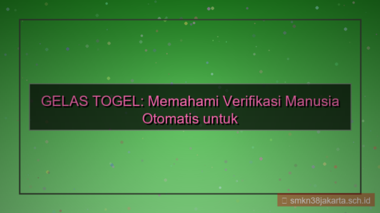 visual GELAS TOGEL verifikasi manusia otomatis