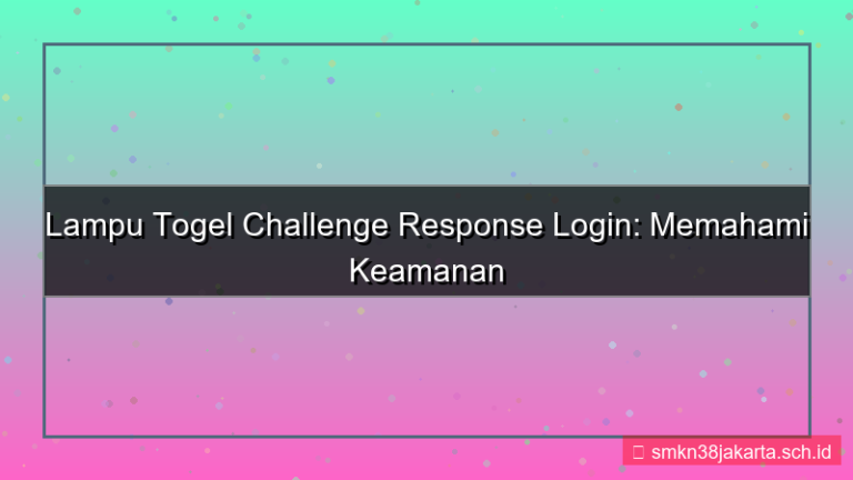 konten LAMPU TOGEL challenge response login