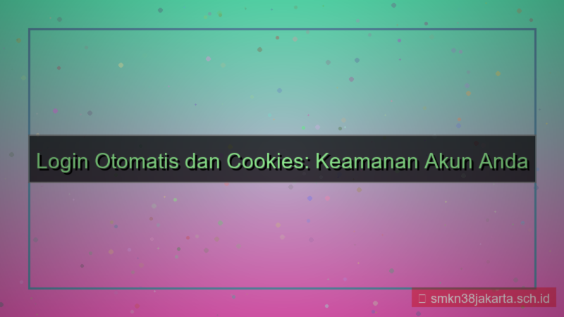 LAMPU TOGEL cookie login persist