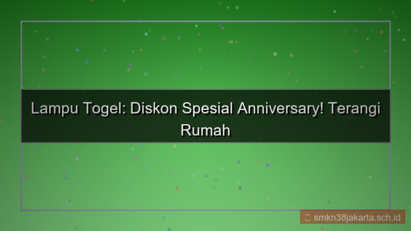 tampilan LAMPU TOGEL diskon spesial anniversary