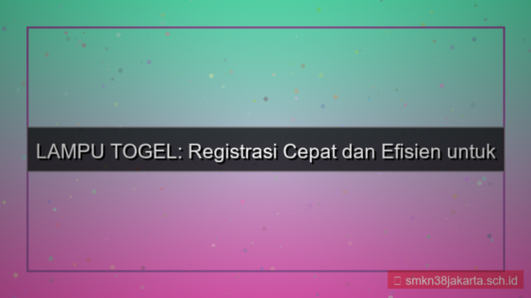 visual LAMPU TOGEL efisiensi waktu registrasi