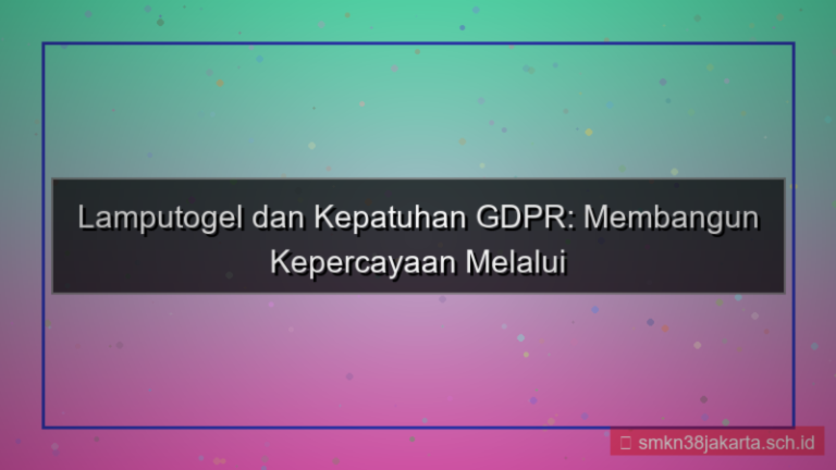 ilustrasi LAMPU TOGEL gdpr compliance lamputogel