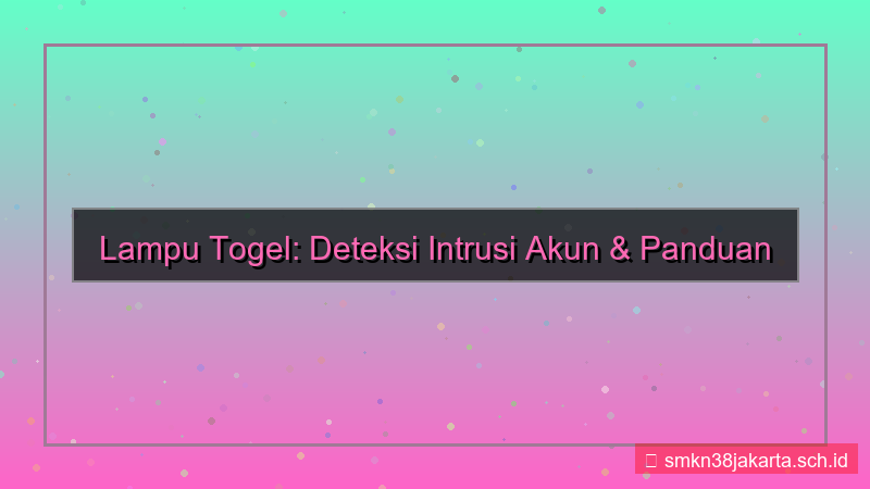 desain LAMPU TOGEL intrusion detection akun