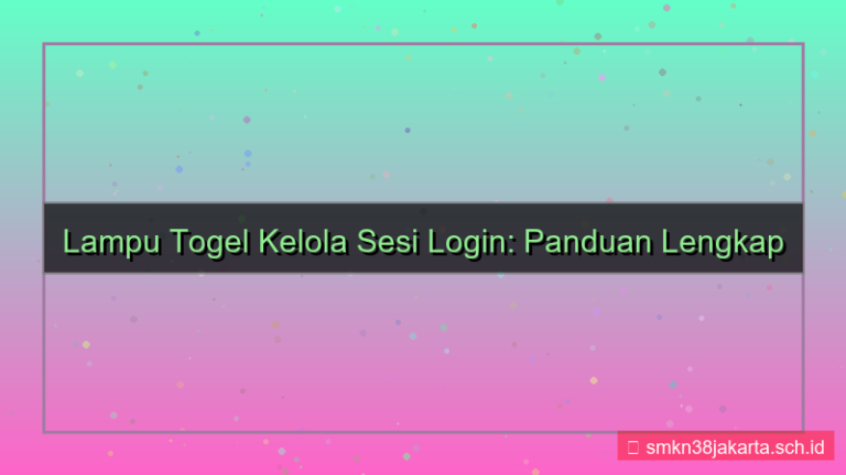 LAMPU TOGEL kelola sesi login