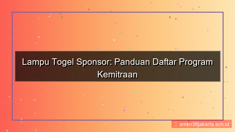 konten LAMPU TOGEL level sponsor daftar