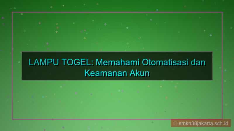 konten LAMPU TOGEL lockdown akun otomatis