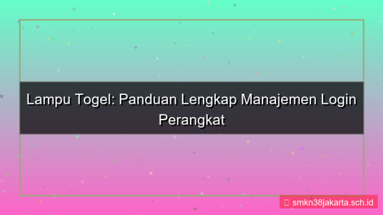 ilustrasi LAMPU TOGEL manajemen device login