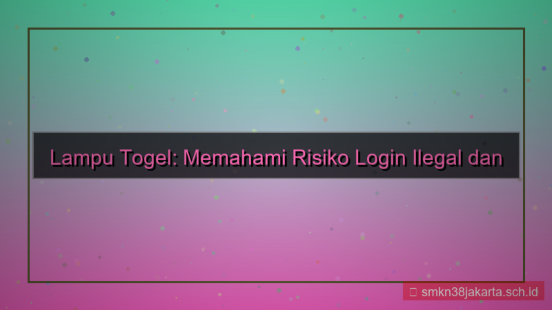 tampilan LAMPU TOGEL negara terlarang login