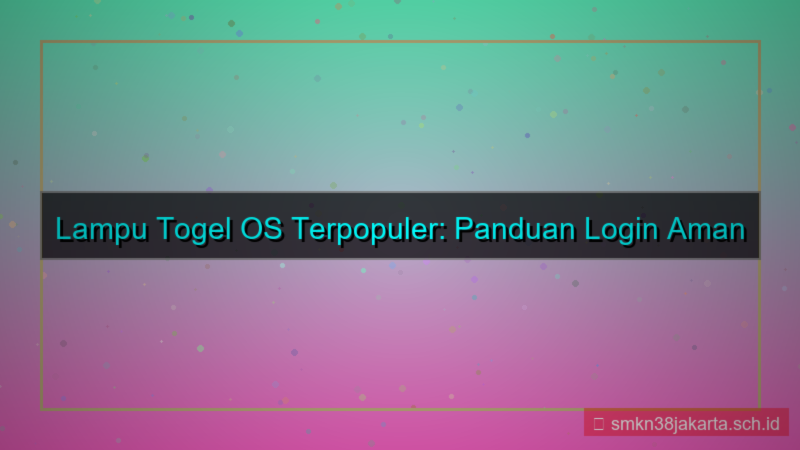 desain LAMPU TOGEL os terpopuler login