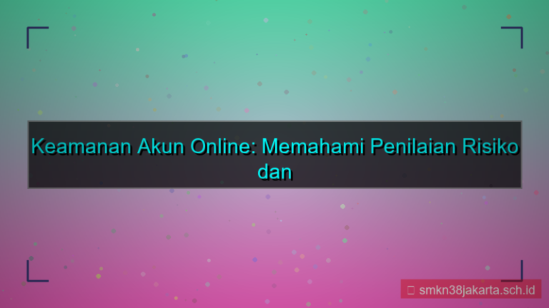 LAMPU TOGEL penilaian risiko akun