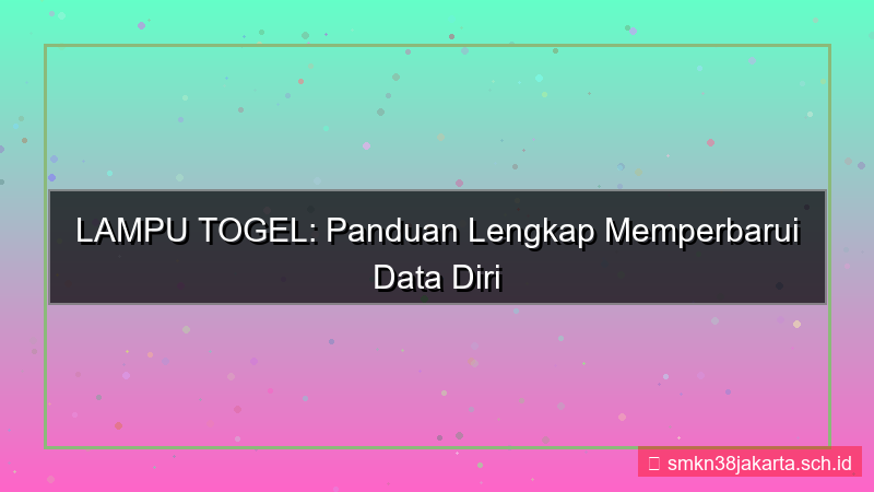 LAMPU TOGEL perbarui data diri