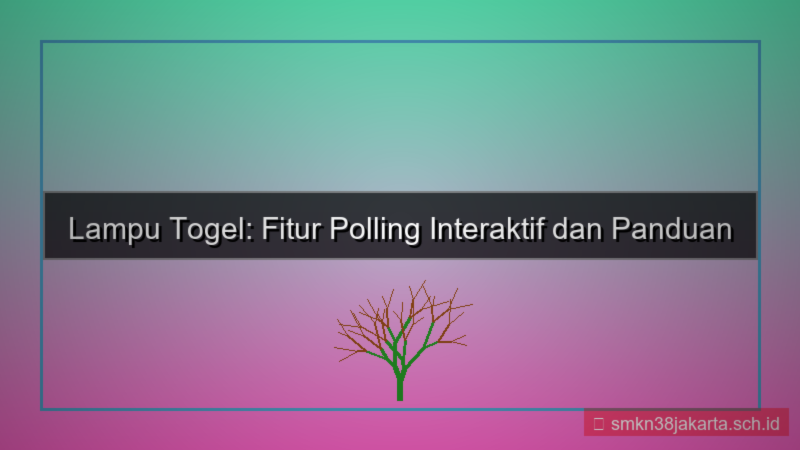 visual LAMPU TOGEL polling fitur daftar