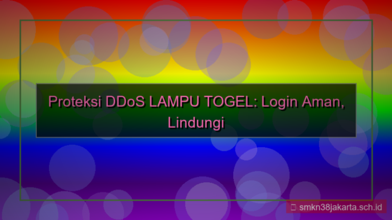desain LAMPU TOGEL proteksi ddos login