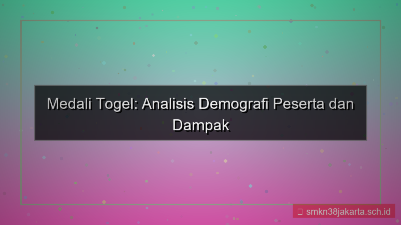 desain MEDALI TOGEL analisis demografi daftar