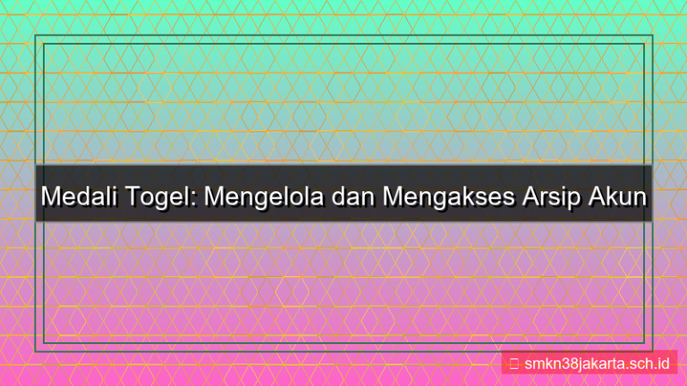 MEDALI TOGEL arsip akun member