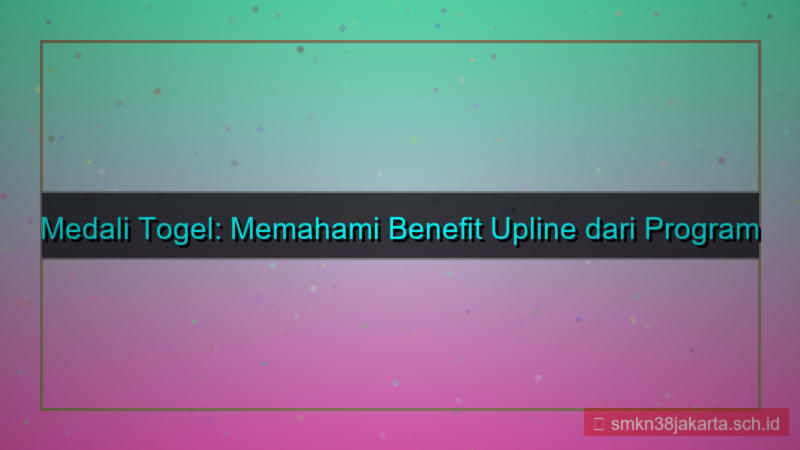 gambar MEDALI TOGEL benefit upline daftar