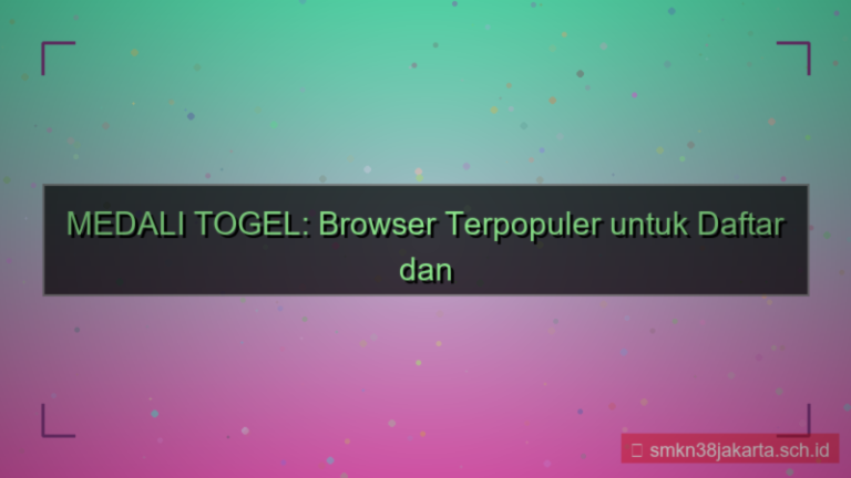 konten MEDALI TOGEL browser terbanyak daftar