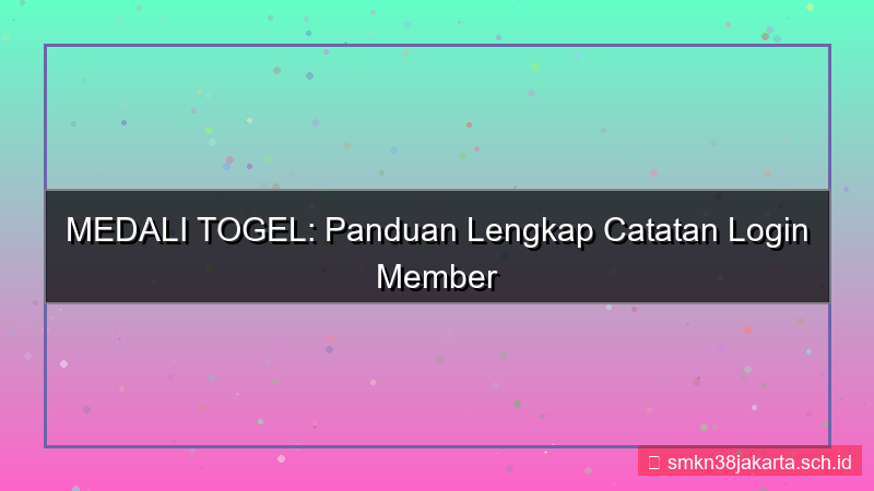 ilustrasi MEDALI TOGEL catatan login member