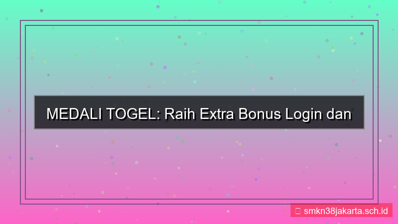 tampilan MEDALI TOGEL extra bonus login