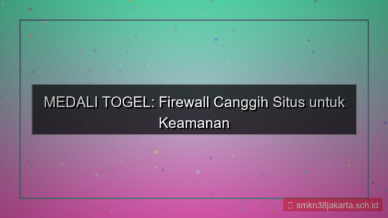 visual MEDALI TOGEL firewall canggih situs