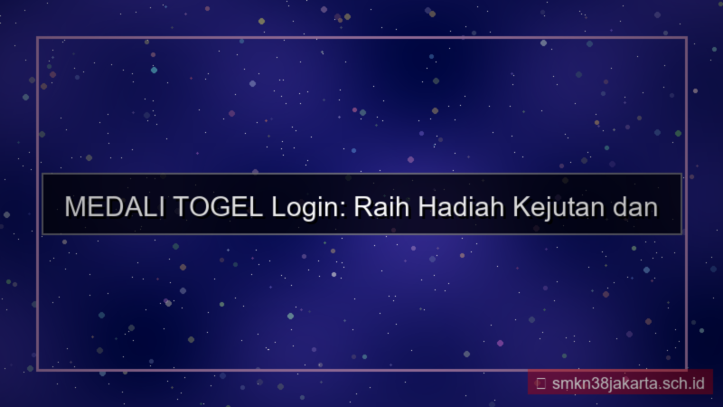 konten MEDALI TOGEL hadiah kejutan login