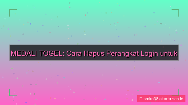 desain MEDALI TOGEL hapus perangkat login