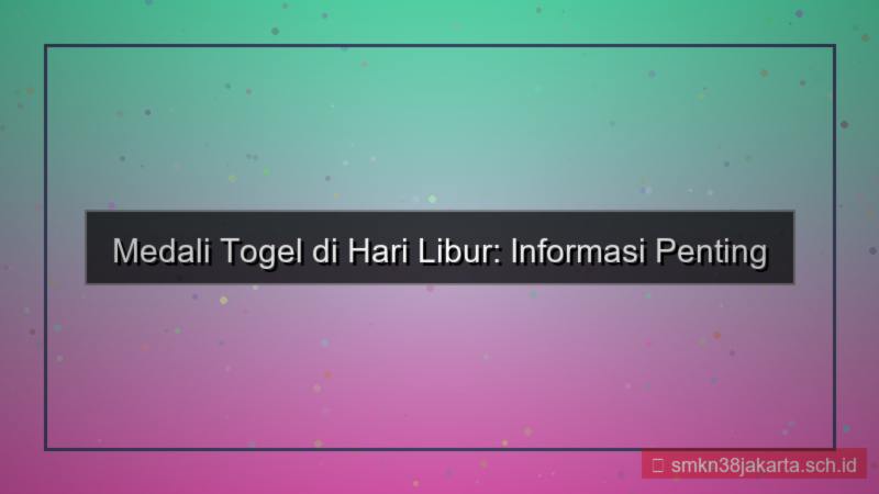 gambar MEDALI TOGEL hari libur layanan