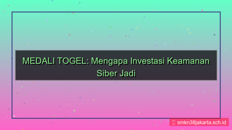 MEDALI TOGEL investasi keamanan siber