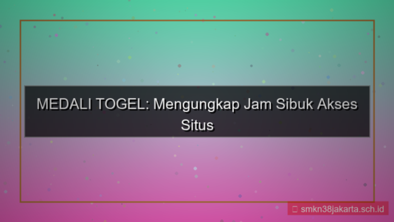 gambar MEDALI TOGEL jam sibuk akses situs