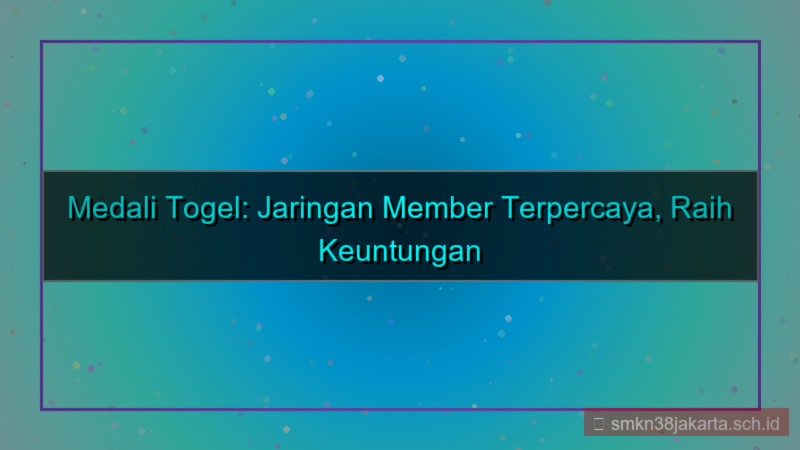 MEDALI TOGEL jaringan member medalitogel