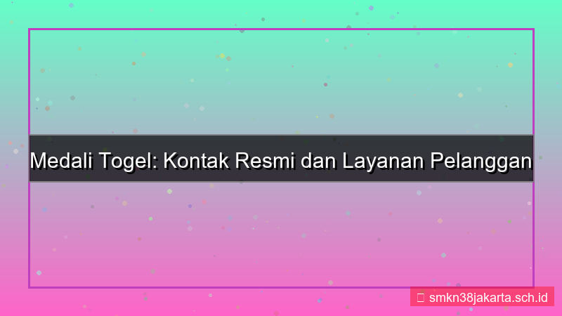 tampilan MEDALI TOGEL kontak resmi medalitogel