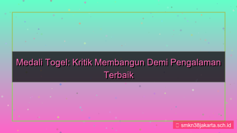 desain MEDALI TOGEL kritik membangun medalitogel